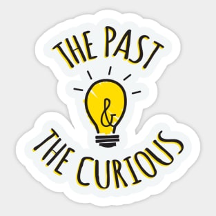 The Past and The Curious Circle Sticker